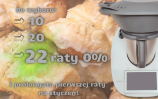 najlepsza promocja listopadowa Thermomix - raty 0% z podziałem na 10, 20, 22 rat.