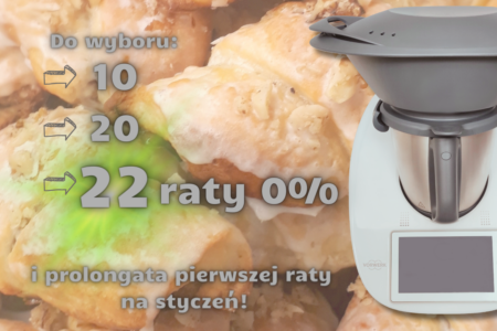 najlepsza promocja listopadowa Thermomix - raty 0% z podziałem na 10, 20, 22 rat.