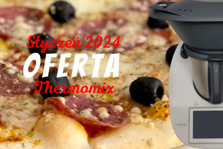 Oferta TM6 od 8 stycznia - ile kosztuje Thermomix w 2024 roku po podwyżce?