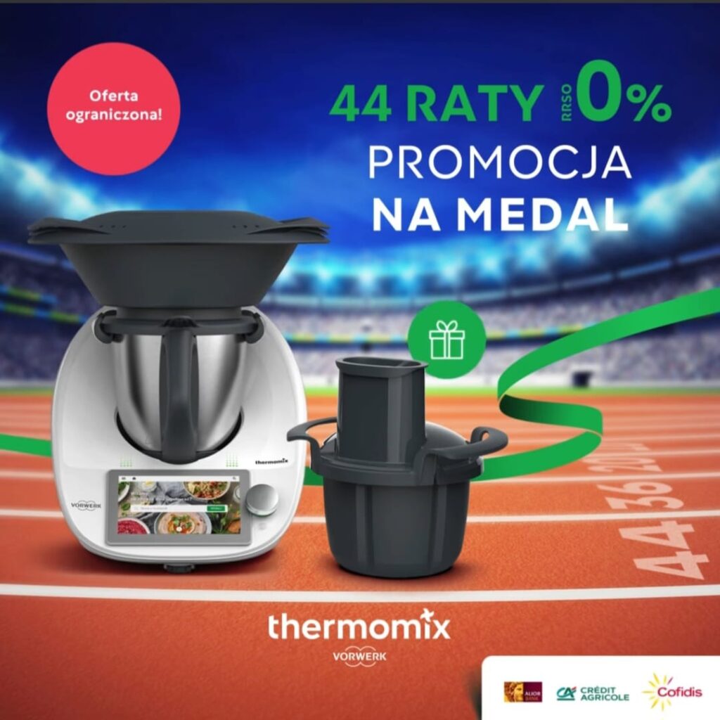 Promocja sierpniowa Thermomix 44 raty 0% - 146,70 zł miesiecznie