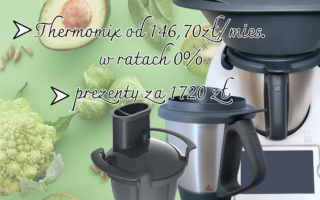 Najlepsza promocja Thermomix za 146zł